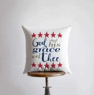 Gods Shed His Grace on Thee | American Throw Pillow | Home Decor | Freedom Pillow | Throw Pillows | Decorative Pillows | Fourth of July